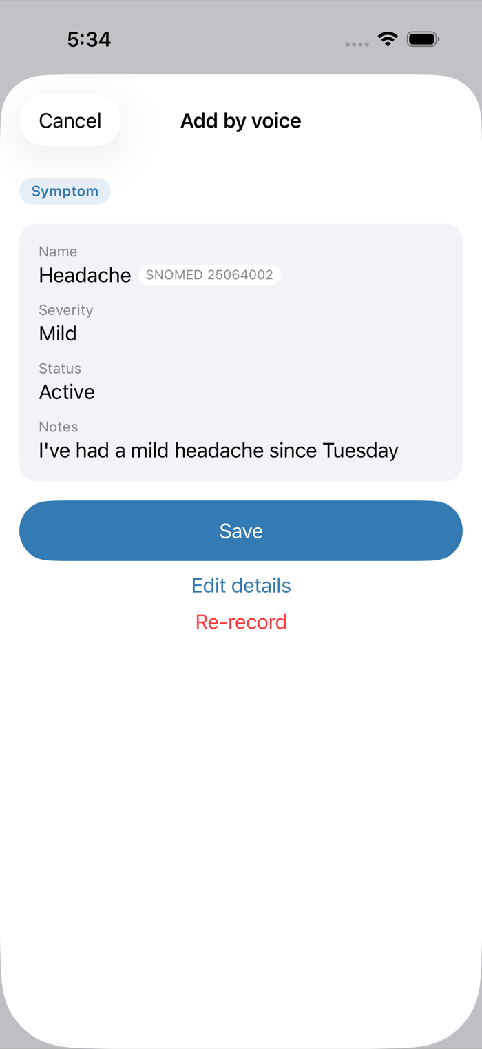 The voice entry confirmation card, showing a spoken sentence turned into a structured symptom record awaiting approval.